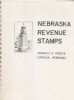 NEBRASKA REVENUE STAMPS Revenues 20: Handbooks State Revenues United States and Worldwide Philatelic Literature